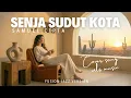 SENJA SUDUT KOTA – SAMUEL CIPTA (FUSION JAZZ VERSION COVER)