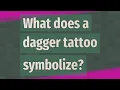 What does a dagger tattoo symbolize