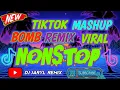 Lagu NEW TIKTOK MASHUP VIRAL BOMB REMIX NONSTOP REMIX DJ JARYL TIKTOK VIRAL 