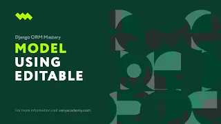 Using Editable Django ORM Model Essentials