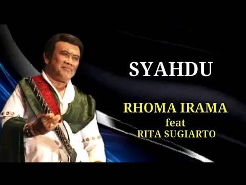 Download MP3 SYAHDU - RHOMA IRAMA feat Rita Sugiarto