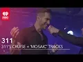 Why 311 Put 17 Tracks on Mosaic Exclusive Interview