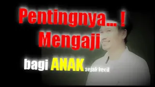 pentingya mengaji bagi anak kecil ii gus baha