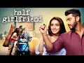 Download Lagu Half Girlfriend (2017)New Released Hindi Romantic Movie - Arjun Kapoor, Shraddha Kapoor - Love Story