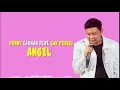 Lagu ANGEL - Denny Caknan feat. Cak Percil (Lyric video)