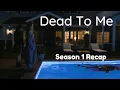 Download Lagu Dead To Me | Season 1: Recap