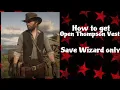 Red Dead Redemption 2 How to get open Thompson Vest Save Wizard PS4