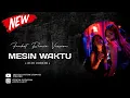 Download Lagu DJ MESIN WAKTU VIRAL 2022 | FUNKOT REMIX VERSION
