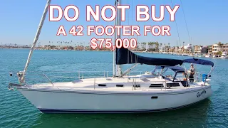 Do NOT Buy A 42 Footer for $75k… OR SHOULD YOU? Ep 294 Lady K Sailing