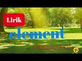 Download Lagu Rahasia hati (element) #lirik