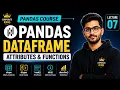 Lecture 7 Pandas DataFrame Attributes Functions Shape Dtypes Head Tail Info Describe