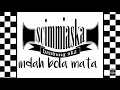 Download Lagu Scimmiaska - Indah Bola Mata (lirik)