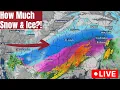 WATCH LIVE TIMING And TOTALS For Major Weekend Winter Storm