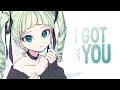 Download Lagu Nightcore - I Got You (Lyrics)