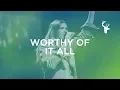 Download Lagu Worthy of It All | Worship Moment - Bethany Wohrle