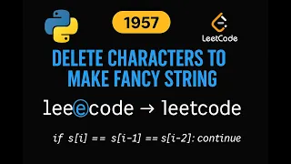 LeetCode 1957 Delete Characters to Make Fancy String Python Solution String Manipulation