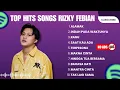 Lagu Rizky Febian - Alamak, Ragu, Mantra cinta, Hingga Tua Bersama | Terbaik Playlist Hits