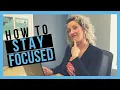 How To Stay Focused At Work AND AVOID DISTRACTIONS