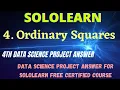 Ordinary Squares Data Science project answer data science program solution SoloLearn free course