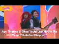 Download Lagu Ayu Tingting \u0026 Ghea Youbi Lagi Niruin The Virgin? Keliatan Mirip Ga? - JOGETIN SHAAAY (16/6/25) P3