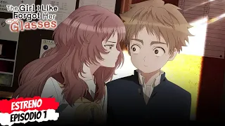 la chica que me gusta olvido sus lentes suki na ko ga megane wo wasureta resumen episodio 1