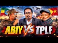 XEELADDA CUSUB EE ABIY Qeylo-dhaanta TPLF Howlgal Halis ah oo Bilaabmay