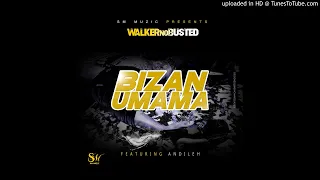 walker no busted feat andieh bizan umama