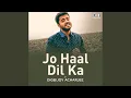 Download Lagu Jo Haal Dil Ka Cover By Digbijoy Acharjee