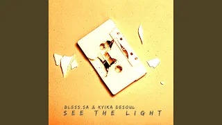 see the light