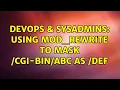 DevOps SysAdmins Using mod - rewrite to mask cgi