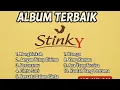 Lagu Kumpulan Lagu Terbaik Stinky – Full Album Tanpa Iklan | Nostalgia 90an – 2000an