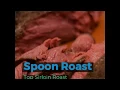 90 Meat Spoon Roast