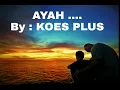 Download Lagu Ayah .... By : Koes Plus