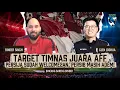 Lagu BINCANG BARENG BINDER #71: PIALA AFF PENTING, PERSIJA SUDAH DAPAT PEMAIN BARU, PERSIB KAPAN?