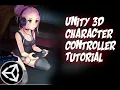 Unity 3d Character Controller Tutorial