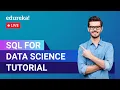 SQL For Data Science Tutorial Data Science Training Edureka Data Science Live
