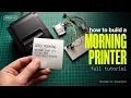 How to Build a Morning Brief Receipt Printer Full Tutorial