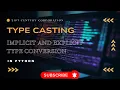 Type Casting in Python with Examples Python Tutorial for Beginners