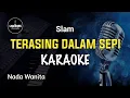 Download Lagu Karaoke : TERASING DALAM SEPI || Slam || Nada Wanita || Nada Cewek || lirik || @LAWIRINK_KARAOKE