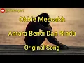 Download Lagu Antara Benci Dan Rindu || Obbie Messakh Original || Lyric Lagu Jadul Indonesia Enak Di Dengar