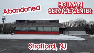 Abandoned Holman Service Center - Stratford NJ