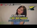 Download Lagu DJ NIAS TERBARU FAO BANANGI VOC. ROCKY DUHA X TIKTOK JUNGLE DUTCH DJ YZ