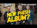 NEW PHiSH ALBUM RUMORS