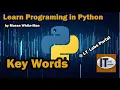 Learn how to program in Python Python Keywords beginners full tutorial