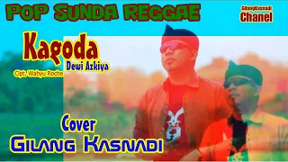 Download Kagoda dewi Azkiya, Cover; GilangKasnadi Versi Reggae MP3