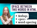 How to give space between two text in HTML pre tag and CSS Word-spacing HTML basic Tag
