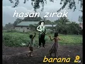 Download Lagu hasan zirak  barana 2