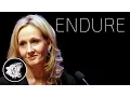 Download Lagu Motivation: Endure (ft. J.K. Rowling)