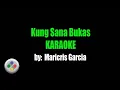 Download Lagu Maricris Garcia Kung Sana Bukas Karaoke