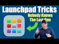 macOS Launchpad - Top Tips and Tricks For Using Launchpad